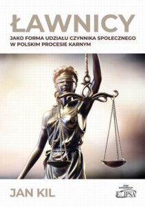 Okładka: Ławnicy jako forma udziału czynnika społecznego w polskim procesie karnym