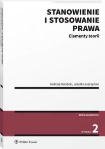 Okładka: Stanowienie i stosowanie prawa. Elementy teorii