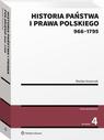 Okładka: Historia państwa i prawa polskiego (966-1795)