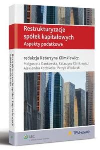 Okładka: Restrukturyzacje spółek kapitałowych. Aspekty podatkowe