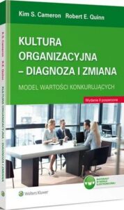 Okładka: Kultura organizacyjna - diagnoza i zmiana. Model wartości konkurujących