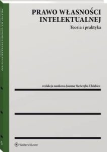Okładka: Prawo własności intelektualnej. Teoria i praktyka