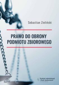 Okładka: Prawo do obrony podmiotu zbiorowego