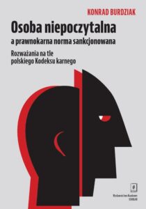 Okładka: Osoba niepoczytalna a prawnokarna norma sankcjonowana. Rozważania na tle polskiego Kodeksu karnego