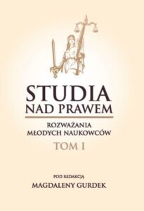 Okładka: Studia nad prawem – rozważania młodych naukowców. Tom I