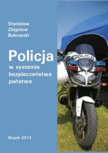 Okładka: Policja w systemie bezpieczeństwa państwa