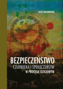 Okładka: Bezpieczeństwo człowieka i społeczeństw w procesie dziejowym
