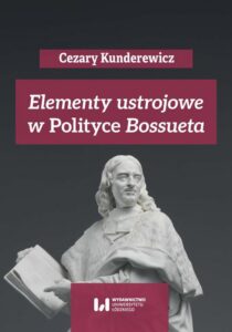 Okładka: Elementy ustrojowe w „Polityce” Bossueta