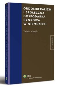 Okładka: Ordoliberalizm i społeczna gospodarka rynkowa w Niemczech