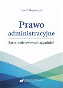 Okładka: Prawo administracyjne – zarys podstawowych zagadnień