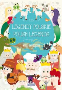 Okładka: Legendy polskie Polish legends. Wersja dwujęzyczna