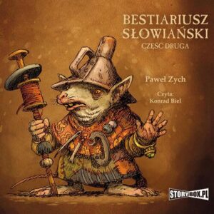 Okładka: Bestiariusz słowiański. Część 2. Rzecz o biziach, kadukach i samojadkach