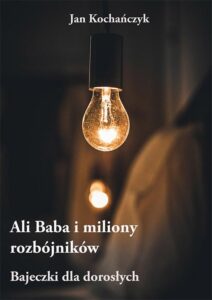Okładka: Ali Baba i miliony rozbójników – Bajeczki dla dorosłych