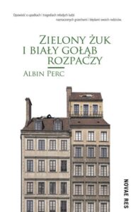 Okładka: Zielony żuk i biały gołąb rozpaczy