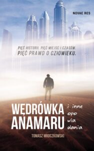 Okładka: Wędrówka Anamaru i inne opowiadania
