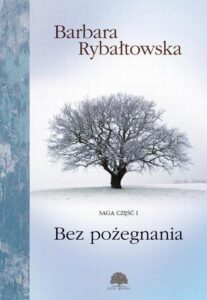 Okładka: Bez pożegnania. Saga część I