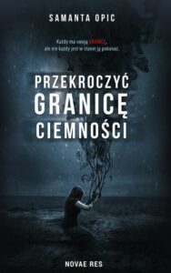 Okładka: Przekroczyć granicę ciemności