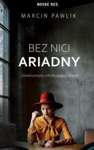 Okładka: Bez nici Ariadny
