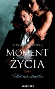 Okładka: Moment życia Tom 2 Ulotna chwila