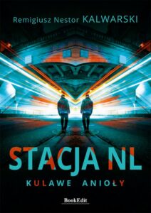 Okładka: Stacja NL. Kulawe anioły