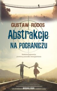 Okładka: Abstrakcje na pograniczu