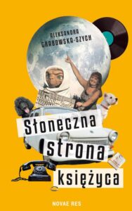 Okładka: Słoneczna strona księżyca