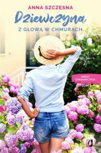 Okładka: Dziewczyna z głową w chmurach. Między stronami życia