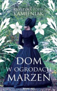 Okładka: Dom w ogrodach marzeń