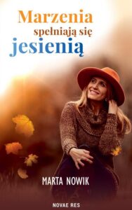 Okładka: Marzenia spełniają się jesienią