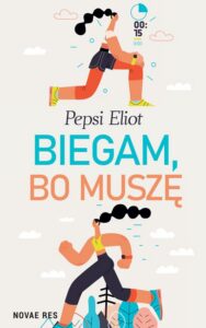 Okładka: Biegam, bo muszę