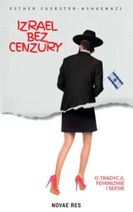 Okładka: Izrael bez cenzury. O tradycji, feminizmie i seksie