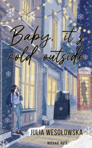 Okładka: Baby it's cold outside