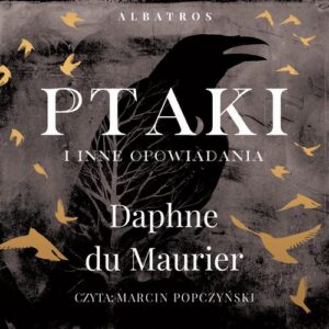 Okładka: PTAKI I INNE OPOWIADANIA