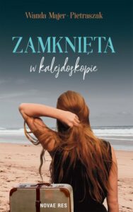 Okładka: Zamknięta w kalejdoskopie