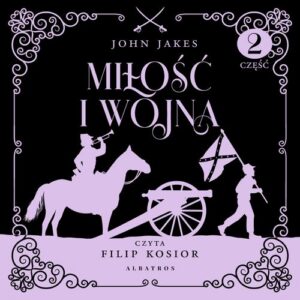 Okładka: Miłość i wojna.Część 1. Tom 2