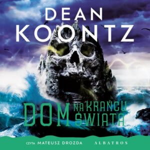 Okładka: DOM NA KRAŃCU ŚWIATA