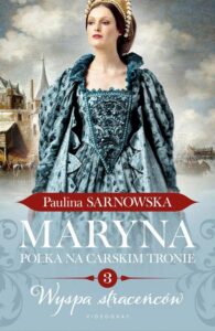 Okładka: Maryna. Polka na carskim tronie. Część 3. Wyspa straceńców