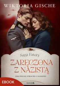 Okładka: Zaręczona z nazistą. Dni pełne strachu i nadziei