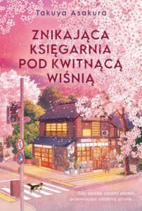 Okładka: Znikająca Księgarnia pod Kwitnącą Wiśnią