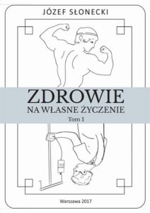 Okładka: Zdrowie na własne życzenie. Tom 1