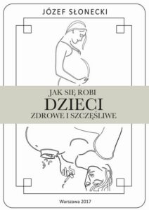 Okładka: Jak się robi dzieci zdrowe i szczęśliwe