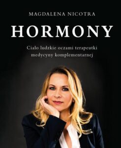 Okładka: Hormony. Ciało ludzkie oczami terapeutki medycyny komplementarnej