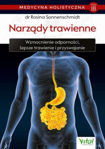 Okładka: Medycyna holistyczna. Tom III. Narządy trawienne. Wzmocnienie odporności, lepsze trawienie i przyswajanie