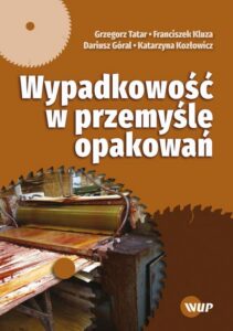 Okładka: Wypadkowość w przemyśle opakowań