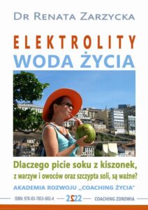 Okładka: Elektrolity – „Woda życia”. Dlaczego picie soków z kiszonek, z warzyw i owoców oraz szczypta soki, są ważne?