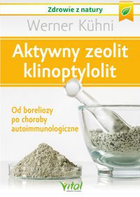 Okładka: Aktywny zeolit - klinoptylolit.