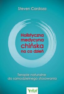 Okładka: Holistyczna medycyna chińska na co dzień