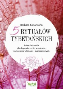 Okładka: 5 rytuałów tybetańskich