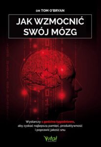 Okładka: Jak wzmocnić swój mózg.