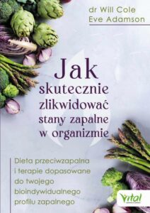 Okładka: Jak skutecznie zlikwidować stany zapalne w organizmie